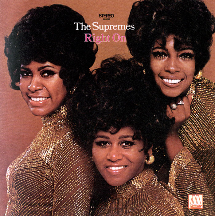 Supremes 1970s Right On